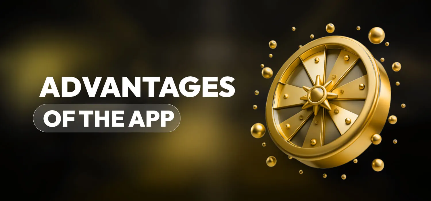 advantages of the casino app